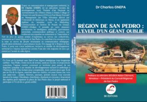 rÉgion de san pedro : l'Éveil d'un gÉant oubliÉ !